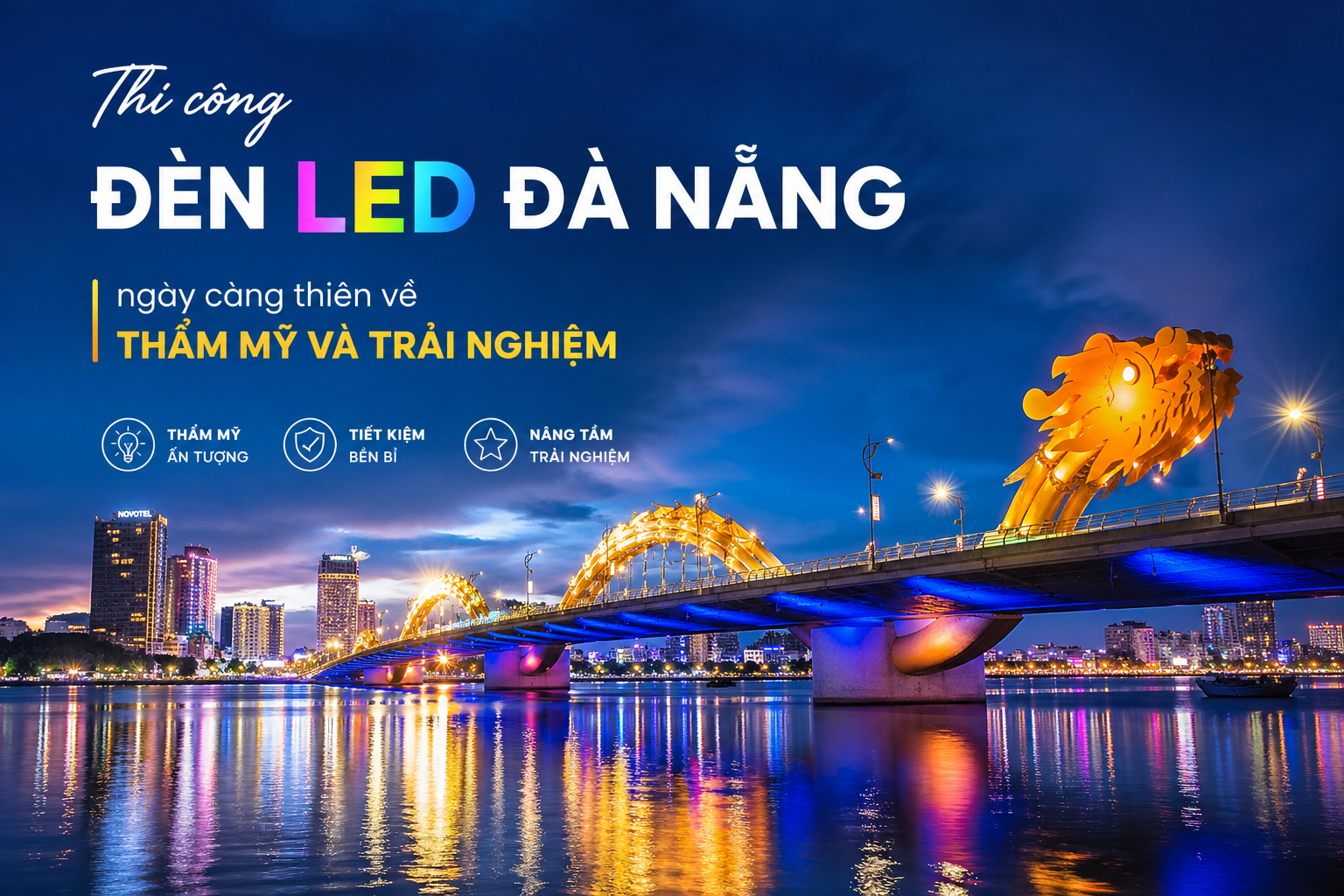 Thi công đèn LED Đà Nẵng ngày càng thiên về thẩm mỹ và trải nghiệm